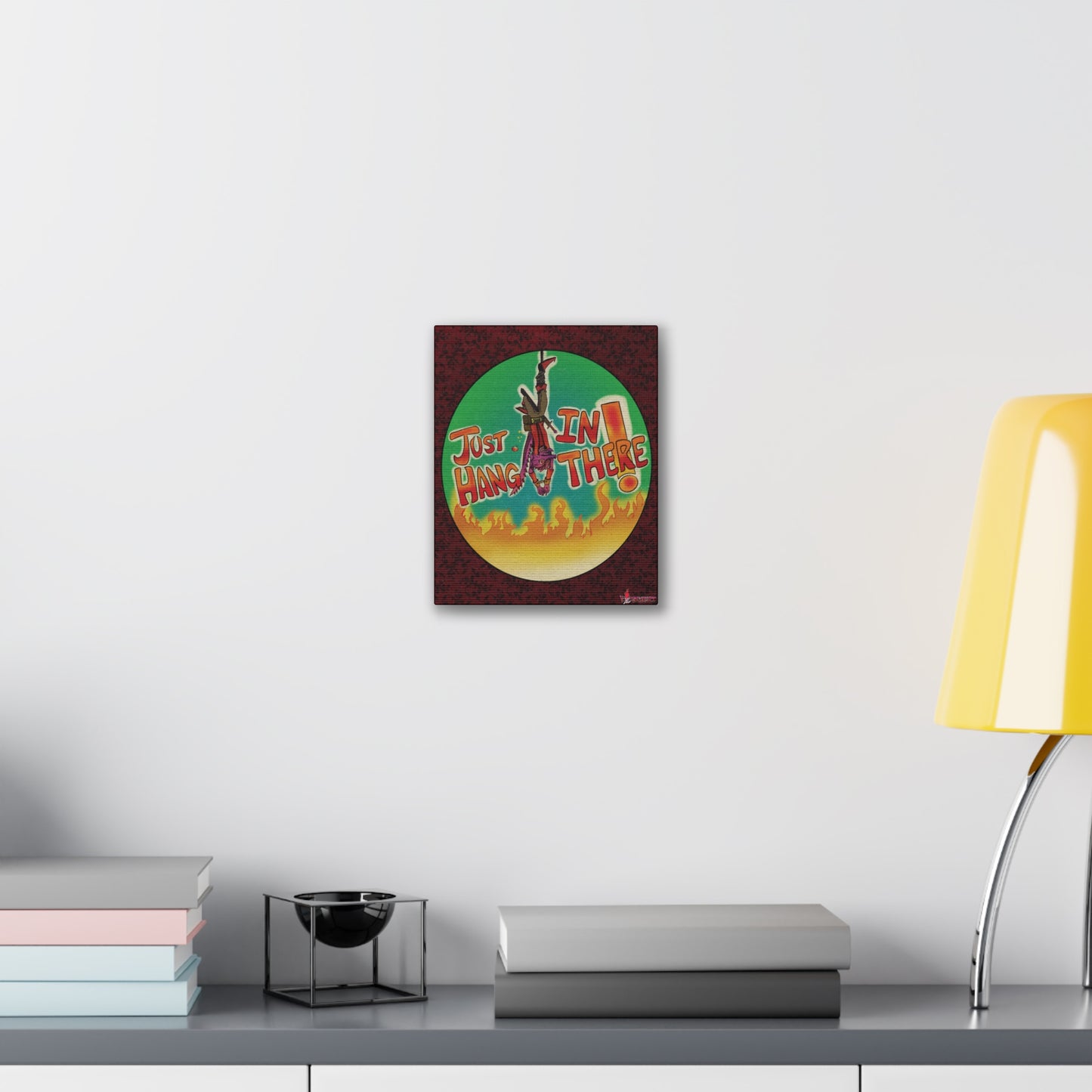 Just Hang In There (Print)