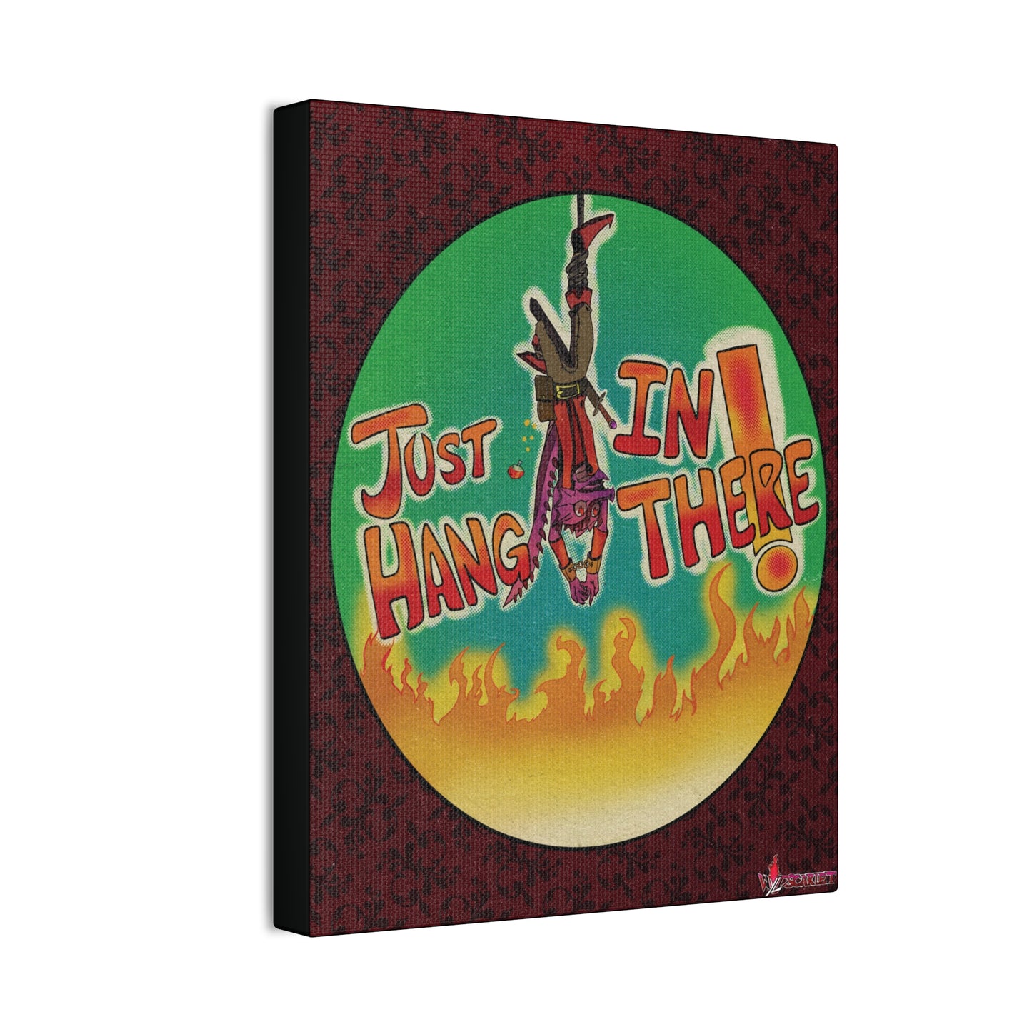 Just Hang In There (Print)